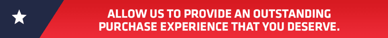 Allow us to provide an outstanding purchase experience that you deserve.
